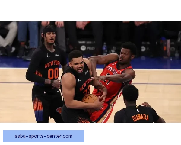 尼克斯七人得分上双布伦森32分助队险胜鹈鹕迎七连胜 尼克斯七人得分上双布伦森32分助队险胜鹈鹕迎七连胜